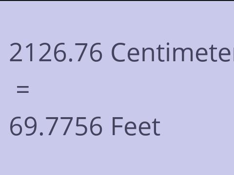 2126.76 CM TO FEET