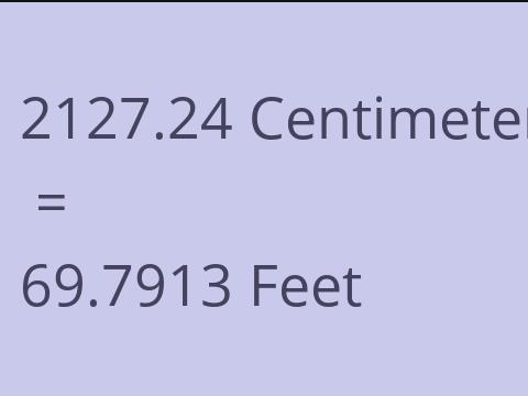 2127.24 CM TO FEET