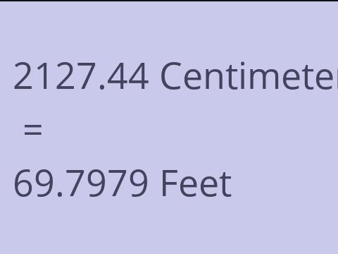 2127.44 CM TO FEET