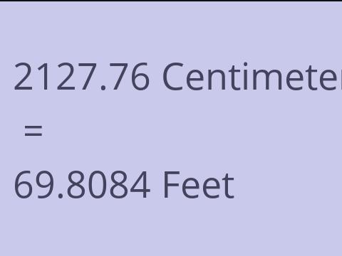 2127.76 CM TO FEET