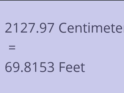 2127.97 CM TO FEET