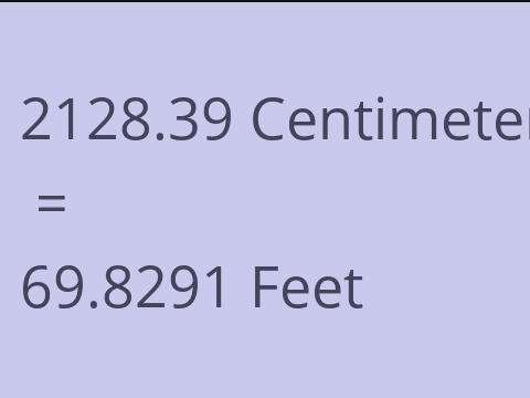 2128.39 CM TO FEET