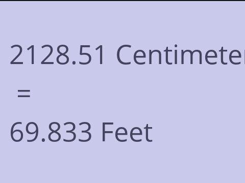 2128.51 CM TO FEET