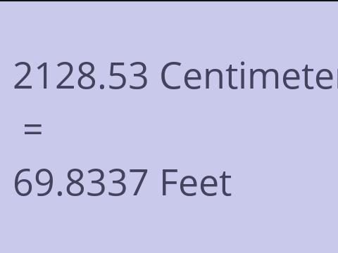 2128.53 CM TO FEET