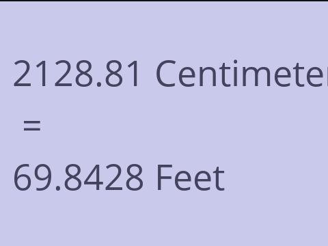 2128.81 CM TO FEET