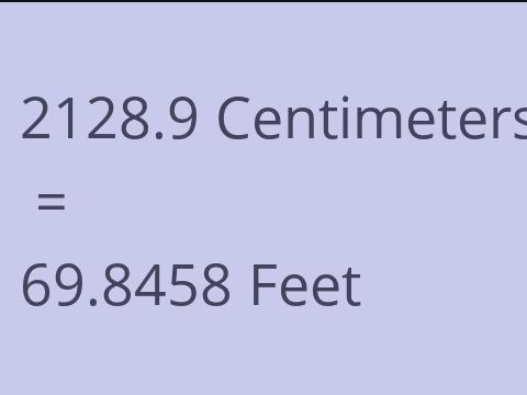 2128.9 CM TO FEET