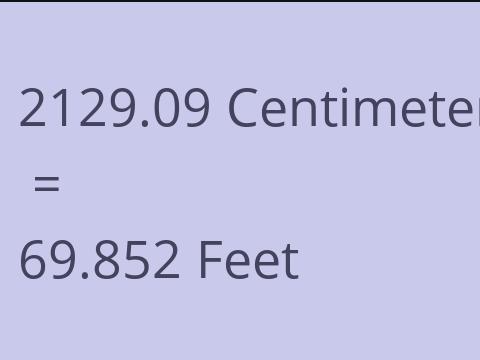 2129.09 CM TO FEET