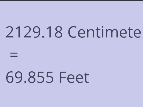 2129.18 CM TO FEET