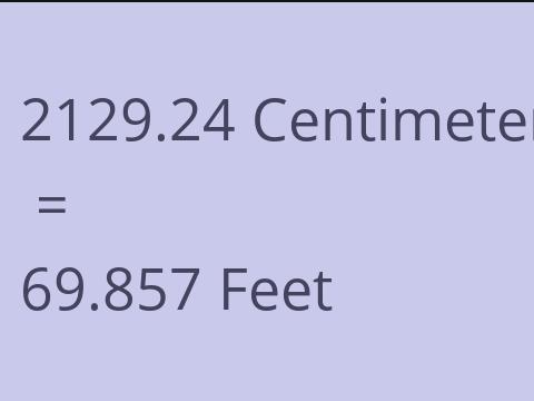 2129.24 CM TO FEET