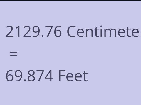 2129.76 CM TO FEET