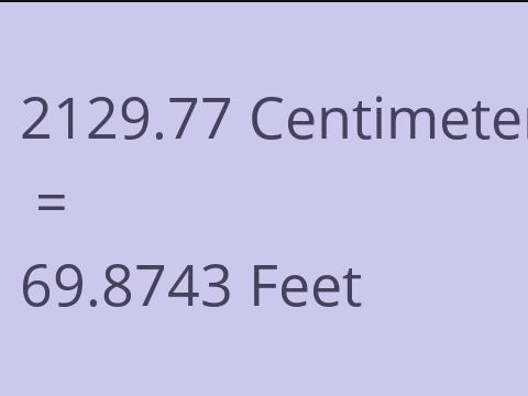 2129.77 CM TO FEET