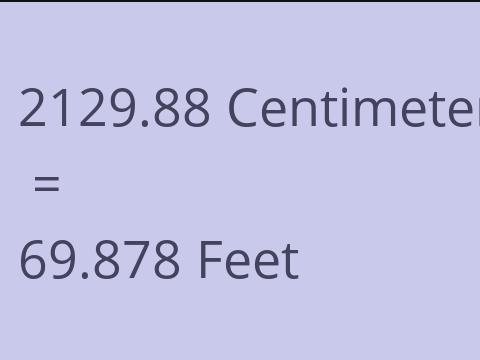 2129.88 CM TO FEET