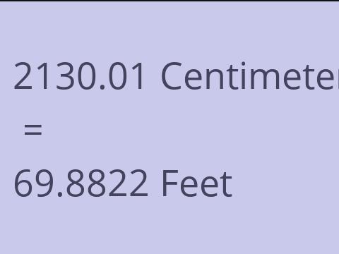 2130.01 CM TO FEET