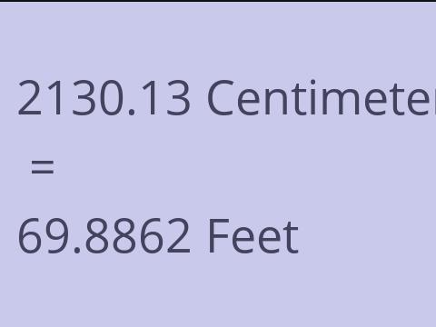 2130.13 CM TO FEET