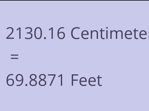 2130.16 CM TO FEET