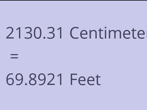 2130.31 CM TO FEET