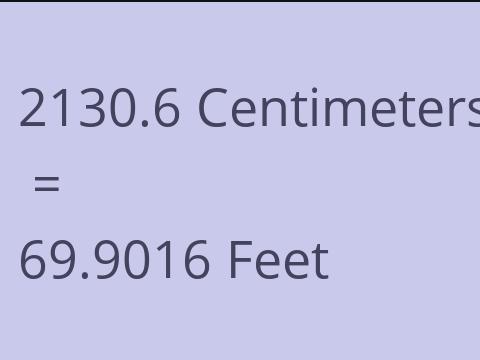 2130.6 CM TO FEET