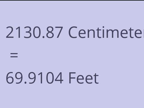 2130.87 CM TO FEET