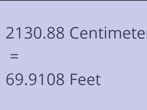 2130.88 CM TO FEET
