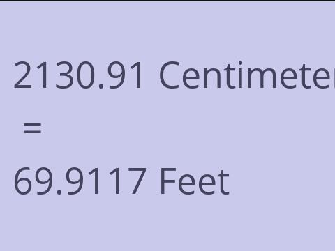 2130.91 CM TO FEET