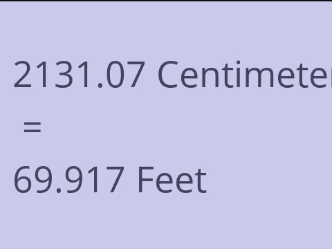 2131.07 CM TO FEET
