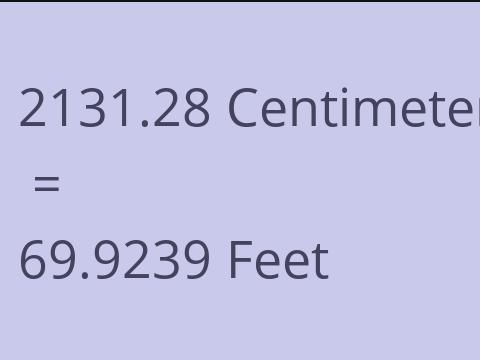 2131.28 CM TO FEET