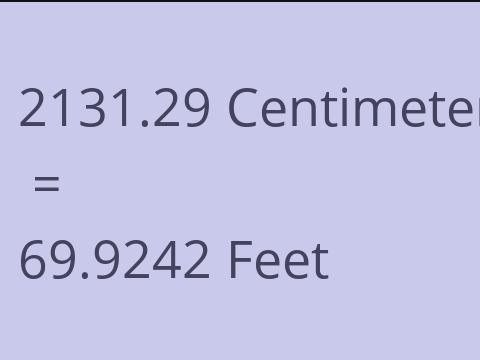 2131.29 CM TO FEET