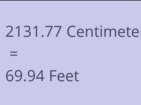 2131.77 CM TO FEET
