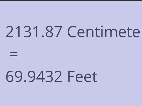 2131.87 CM TO FEET