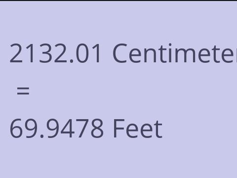 2132.01 CM TO FEET