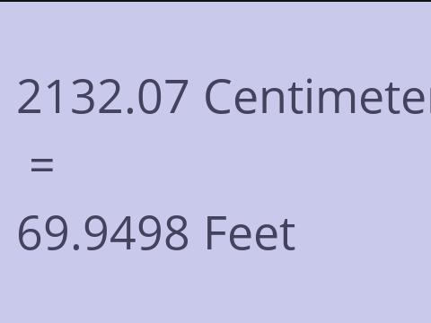 2132.07 CM TO FEET