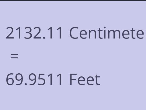 2132.11 CM TO FEET