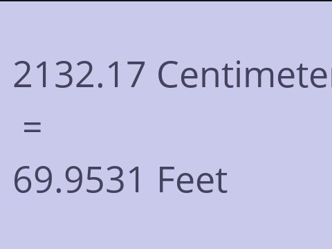 2132.17 CM TO FEET