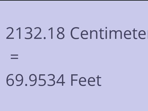 2132.18 CM TO FEET