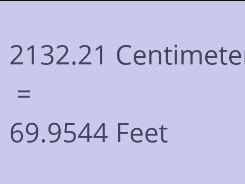 2132.21 CM TO FEET