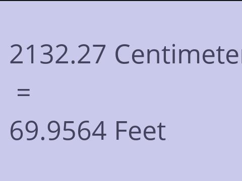 2132.27 CM TO FEET