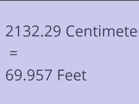 2132.29 CM TO FEET