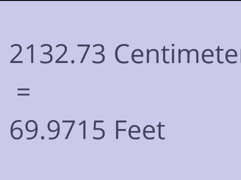 2132.73 CM TO FEET