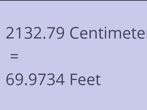 2132.79 CM TO FEET