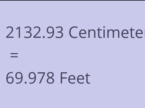 2132.93 CM TO FEET