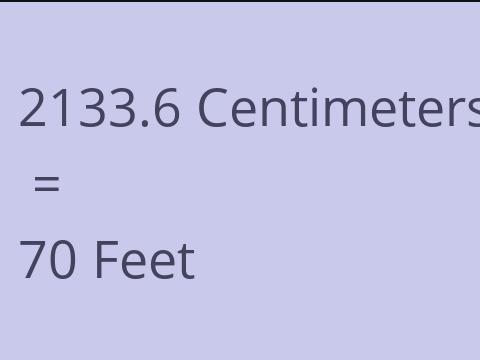 2133.6 CM TO FEET