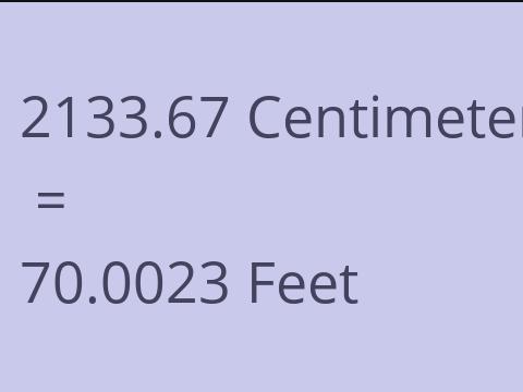 2133.67 CM TO FEET