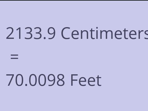 2133.9 CM TO FEET