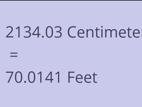 2134.03 CM TO FEET