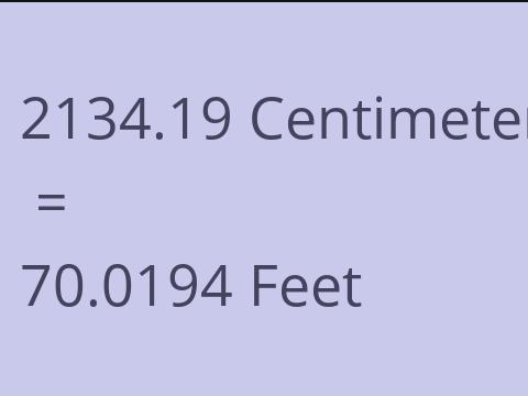 2134.19 CM TO FEET