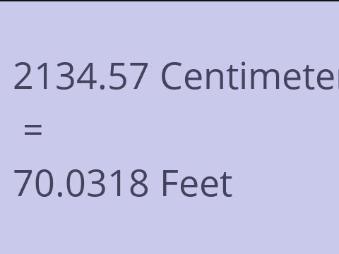 2134.57 CM TO FEET