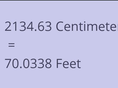 2134.63 CM TO FEET