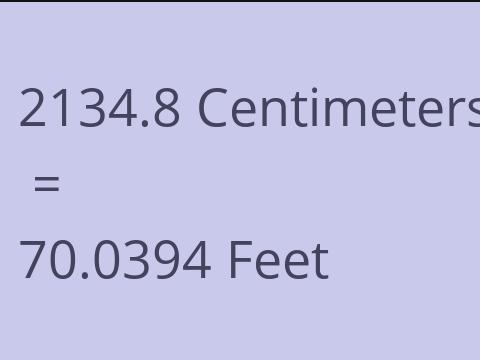 2134.8 CM TO FEET