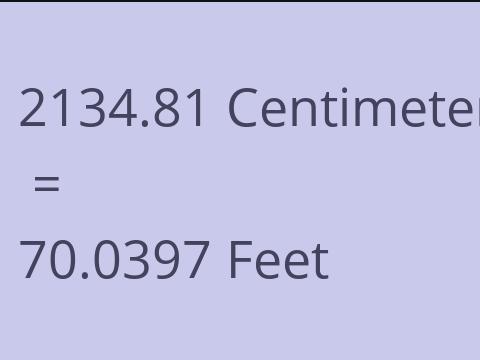 2134.81 CM TO FEET