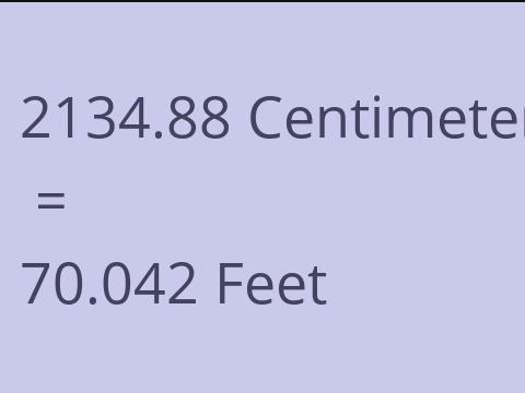 2134.88 CM TO FEET